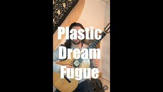 Plastic Dream Fugue - Lullaby Preview