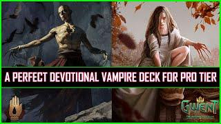 Gwent | Infinite Damage & Point Slam - Perfect Devotional Vampire Deck For Pro Tier