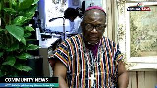 Community News with Archbishop Kwaku Frimpong-Manson