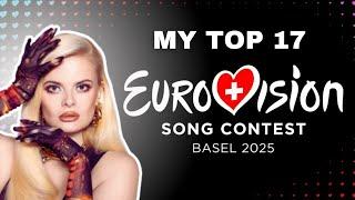 EUROVISION SONG CONTEST 2025 MY TOP 17