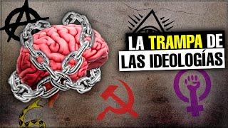 ¿Cómo LIBERARNOS de las IDEOLOGÍAS?