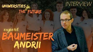 Interview with Andrii Baumeister | University for the Future