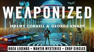 Inside The UFO Bunker - Rock Legends, Mantid Mysteries & Crop Circles  : WEAPONIZED : EPISODE #56