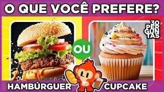  O QUE VOCÊ PREFERE?  HAMBÚRGUER OU  CUPCAKE? jogo das escolhas | Ed. Comidas #quiz #macaquiz