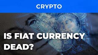 Fiat currency overview. Difference between fiat and crypto