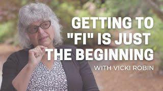 The FI Journey: It's ABOUT MORE Than MONEY!! with Vicki Robin