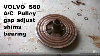 Volvo S60  XC70   A/C Compressor Pulley Bearing Replacement  2001-2009