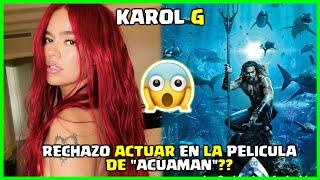 RECHAZO!!! actuar KAROL G EN AQUAMAN curiosity epic