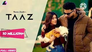 Taaz Full Song  Navaan Sandhu Official Song / Jayb Singh #Can Films...