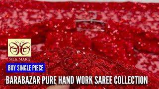 Barabazar Pure Handwork Saree Collection | Barabazar saree market | Khaitan Creation Barabazar
