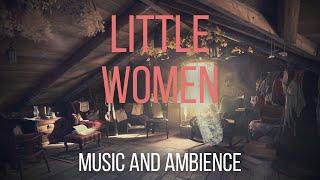 Little Women Relaxing Music and Ambience | The Attic in the March House | ASMR | 1hr