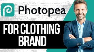 How to Use Photopea for Clothing Brand | Full Tutorial 2024