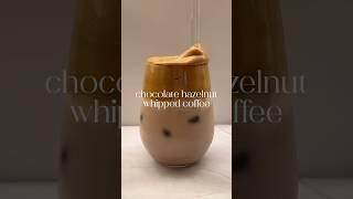 Chocolate hazelnut #coffee #coffeelover #coffeetime #coffeerecipe #icedcoffee #latte #homecafe