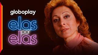 Elas Por Elas | Novela | Globoplay