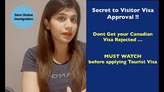 How  to get Canada Visitor Visa approval ? | Don't want Visitor Visa Rejection? MUST WATCH - TIPS