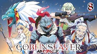 Goblin Slayer Abridged (Goblin Slayer Parody) - Season 2 Episode 1