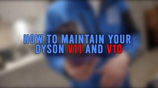 How to Clean and Maintain the Dyson V11 and v10 Cordless Vacuum Cleaners