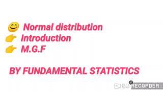 Normal distribution's definition , and it's M.G.F