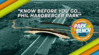 Know Before You Go...Phil Hardberger Park