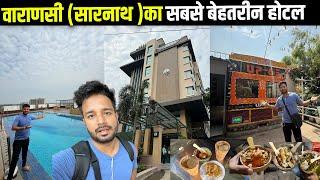 The Pinnacle Inn Sarnath Varanasi review || Near by Best desi food to explore in banras