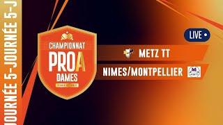 PRO A DAMES | J5 | METZ TT vs ALLIANCE NIMES/MONTPELLIER