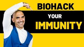 Biohack your immunity