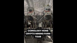 Coinology home crypto farm tour 2023