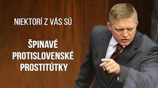 Fico: Ste špinavé protislovenské prostitútky!