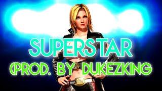 Superstar - (Prod. By DukezKing)