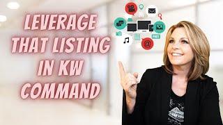 9 Ways to Leverage a Listing in KW Command - FULL TRAINING