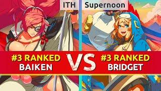 GGST ▰ ITH (#3 Ranked Baiken) vs Supernoon (#3 Ranked Bridget). High Level Gameplay