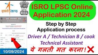 ISRO LPSC Apply Online 2024 | Step by Step Guide | ISRO Recruitment 2024 | ISRO Technical Assistant