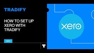 How To Set Up Xero With Tradify