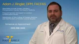 Adam J. Ringler DPM - Podiatrist in Hialeah, Hollywood, FL- Florida Foot and Ankle Associates