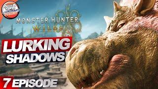  LIVE Gaming - Monster Hunter Wilds - PC FULL Gameplay Walkthrough | Lurking Shadows [Pt 7]