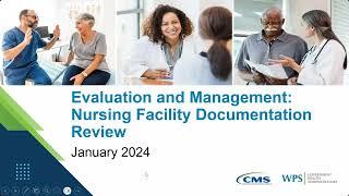 Encore: Evaluation and Management: Nursing Facility Documentation Review