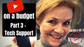 COMPLETE YOUTUBE SETUP ON A BUDGET! PART 3 - TECHNICAL SUPPORT