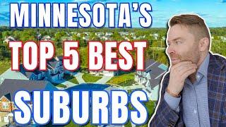 Minnesota Luxury Neighborhoods | Minnesota 5 Best Suburbs RANKED