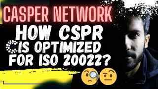 ️ CASPER NETWORK  HOW CSPR IS OPTIMISED FOR ISO 20022 STANDARD????