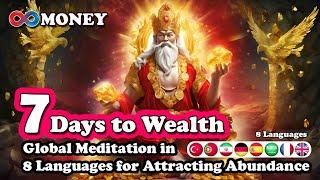 Manifest Wealth in 7 Days: Global Meditation in 8 Languages        