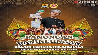  Live PANONGAN PANINEUNGAN DALAM RANGKA MILANGKALA DESA PANONGAN KE-208 | 06 Desember 2024