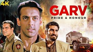 SALMAN KHAN Ki BOLLYWOOD BLOCKBUSTER Action Thriller Full Movie 4K GARV | Arbaaz Khan, Shilpa Shetty