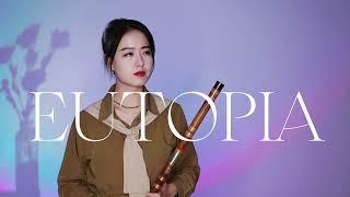 [Full version] 笛子吹奏2023超好听音乐《EUTOPIA》 Flute playing "EUTOPIA" #music #dizi #chineseinstrument