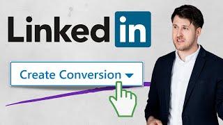 How To Setup LinkedIn Conversion Tracking