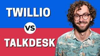 Talkdesk vs Twilio - Which One is Better ?