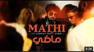 Si Lemhaf - Mathi Ft. Kemo (Official Video)