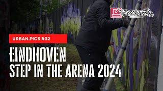 Urban.Pics #32: Step In The Arena 2024 Eindhoven / Netherlands #Graffiti, #Streetart