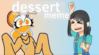 dessert meme {FlipaClip}(collab with Maechery)