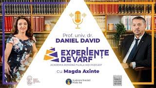 Experiențe de vârf cu prof. univ. dr. Daniel DAVID, membru corespondent al Academiei Române