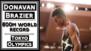 The Story of Donavan Brazier | The Pursuit of the 800m World Record & Olympic Glory